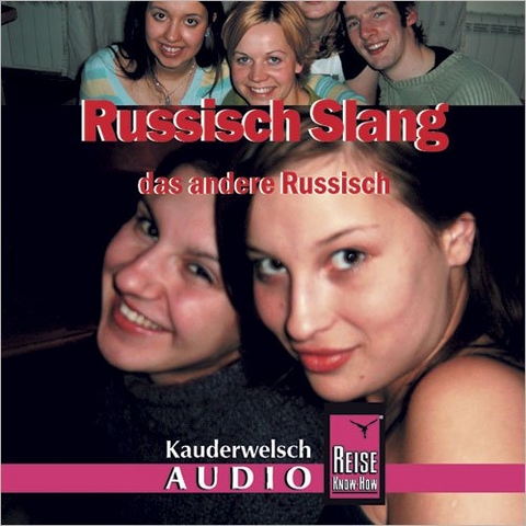 Reise Know-How Kauderwelsch AUDIO Russisch Slang (Audio-CD) - Holger Knauf