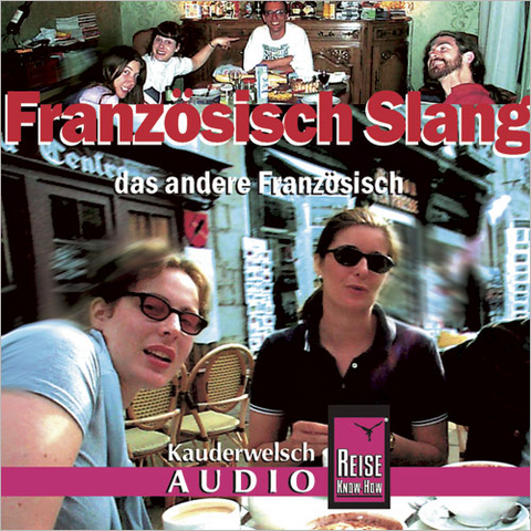 Reise Know-How Kauderwelsch AUDIO Franz&ouml;sisch Slang (Audio-CD) - Hermann Kayser