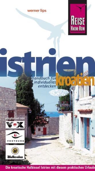 Kroatien: Istrien - Werner Lips