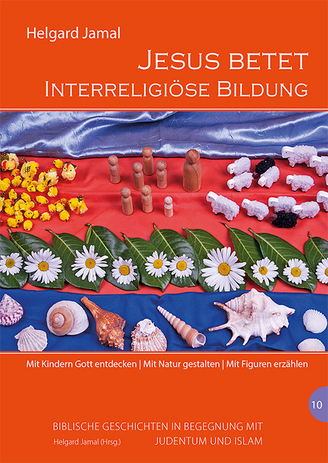 Jesus betet. Interreligi&ouml;se Bildung - 