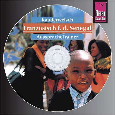 Reise Know-How Kauderwelsch AusspracheTrainer Französisch für den Senegal (Audio-CD) - Ernestine Schneider