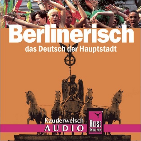 Reise Know-How Kauderwelsch AUDIO Berlinerisch (Audio-CD) - Sibylle Kohls