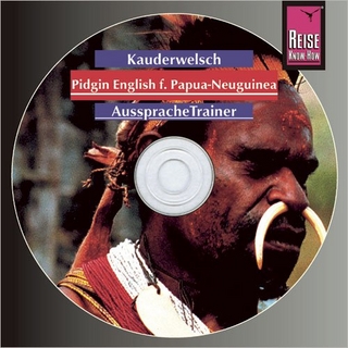 Reise Know-How Kauderwelsch AusspracheTrainer Pidgin English für Papua Neuguinea (Audio-CD)