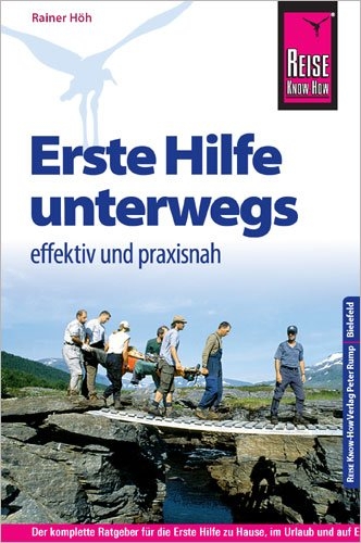 Reise Know-How Erste Hilfe unterwegs – effektiv und praxisnah - Armin Wirth