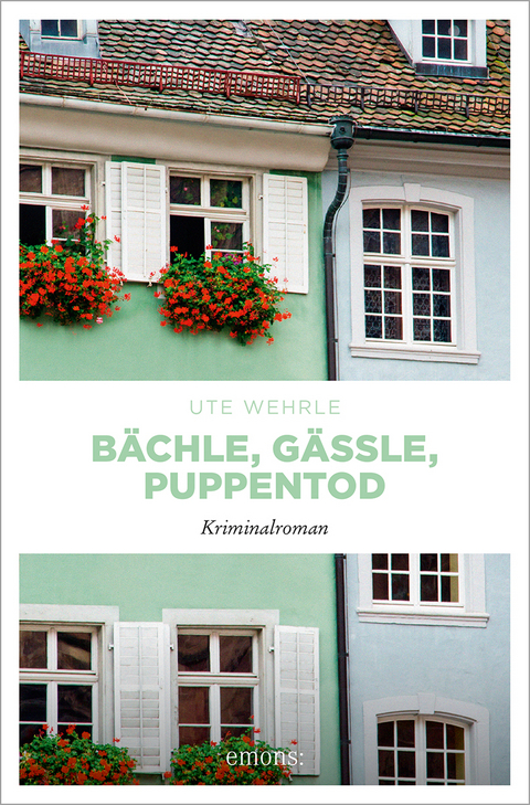 B&auml;chle, G&auml;ssle, Puppentod - Ute Wehrle