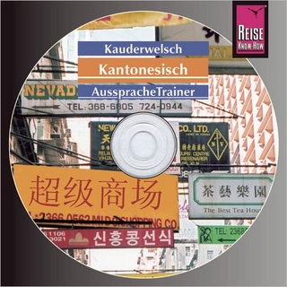 Reise Know-How Kauderwelsch AusspracheTrainer Kantonesisch (Audio-CD)