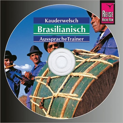 Reise Know-How Kauderwelsch AusspracheTrainer Brasilianisch (Audio-CD) - Clemens Schrage