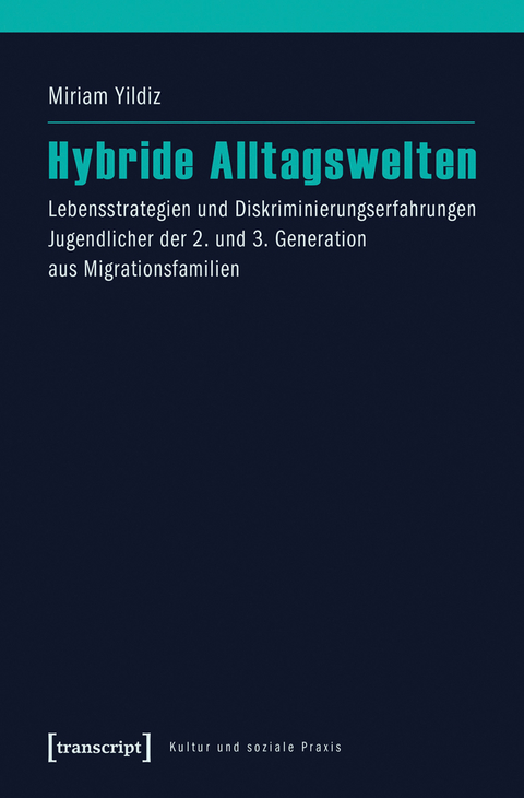 Hybride Alltagswelten - Miriam Yildiz