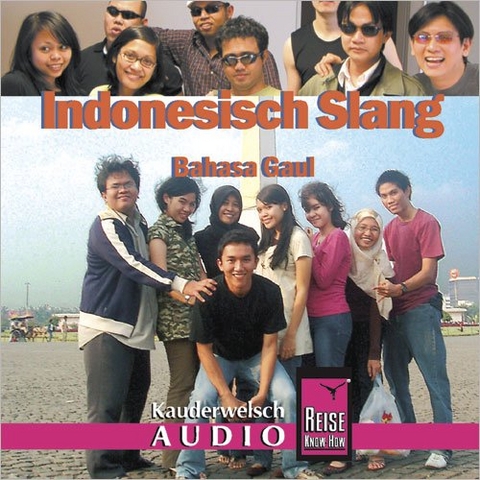 Reise Know-How Kauderwelsch AUDIO Indonesisch Slang (Audio-CD) - Bettina David