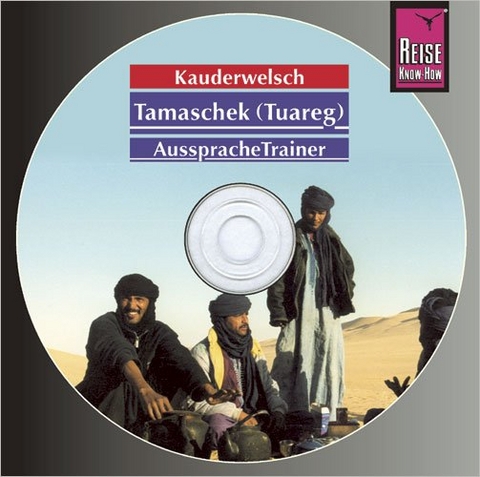Reise Know-How Kauderwelsch AusspracheTrainer Tamaschek (Tuareg) (Audio-CD) - Frank Donath