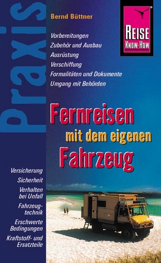 Fernreisen mit dem eigenen Fahrzeug