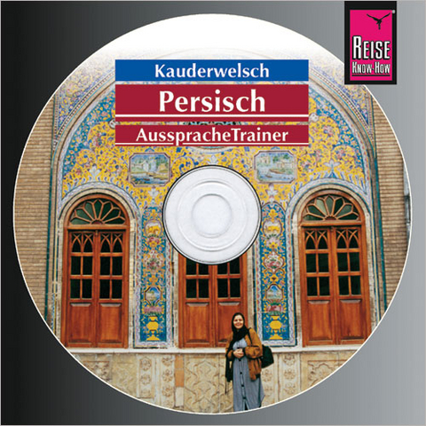 Reise Know-How Kauderwelsch AusspracheTrainer Persisch (Audio-CD) - Mina Djamtorki