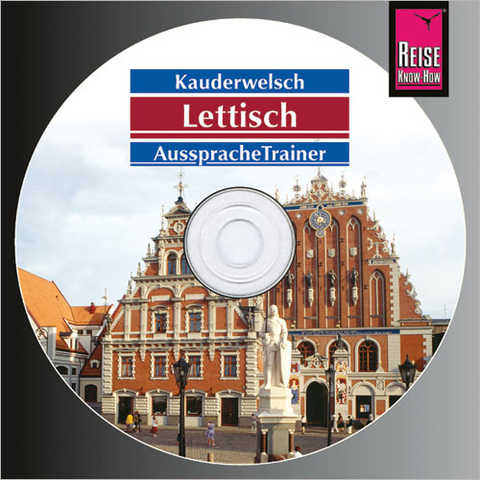 Reise Know-How Kauderwelsch AusspracheTrainer Lettisch (Audio-CD) - Bernard Christophe