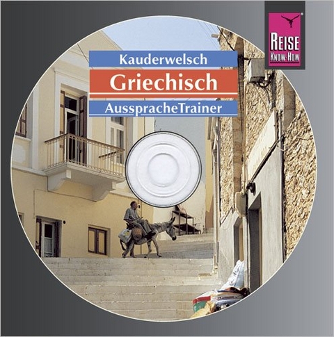 Reise Know-How Kauderwelsch AusspracheTrainer Griechisch (Audio-CD) - Karin Spitzing