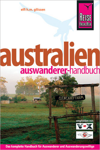 Reise Know-How Australien Auswanderer-Handbuch