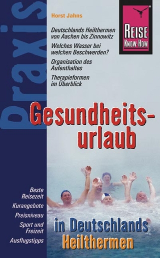 Reise Know-How Praxis: Gesundheitsurlaub in Deutschlands Heilthermen