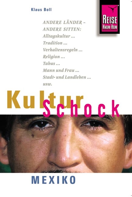 Mexiko, KulturSchock - Klaus Boll