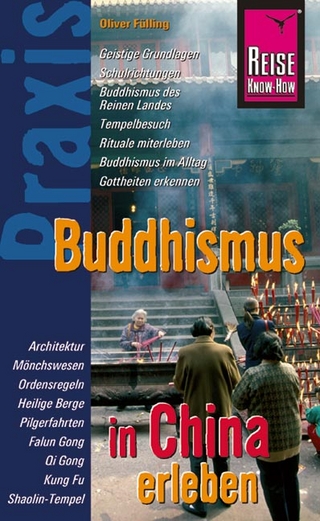 Reise Know-How Praxis: Buddhismus in China erleben