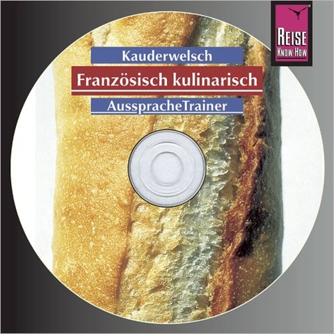 Reise Know-How Kauderwelsch AusspracheTrainer Franz&ouml;sisch kulinarisch (Audio-CD) - Gabriele Kalmbach