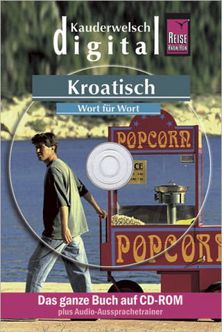 Reise Know-How Kauderwelsch DIGITAL Kroatisch - Wort für Wort (CD-ROM)