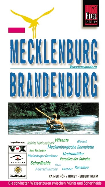 Mecklenburg-Brandenburg: Wasserwandern - Rainer H&ouml;h, Horst H Herm