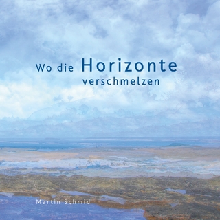Wo die Horizonte verschmelzen