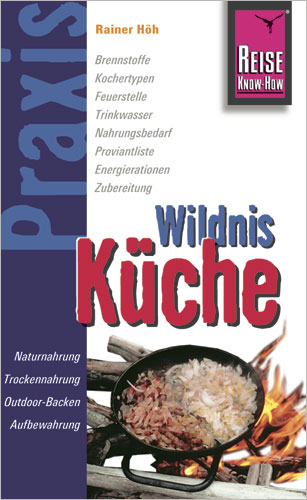 Reise Know-How Praxis Wildnis-Küche