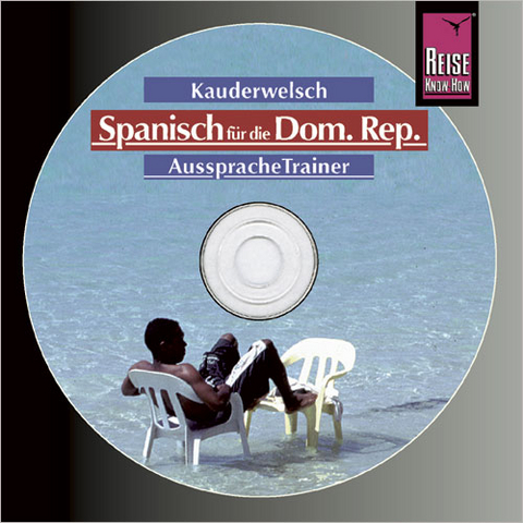 Reise Know-How Kauderwelsch AusspracheTrainer Spanisch f&uuml;r die Dominikanische Republik (Audio-CD) - Hans-J&uuml;rgen Fr&uuml;ndt