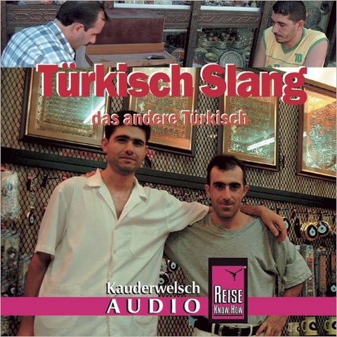 Reise Know-How Kauderwelsch AUDIO Türkisch Slang (Audio-CD) - Al Page