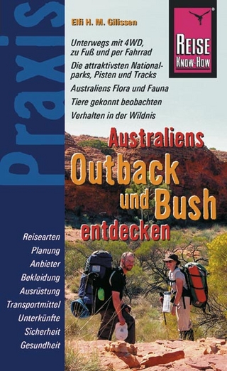 Reise Know-How Praxis: Australiens Outback und Bush entdecken
