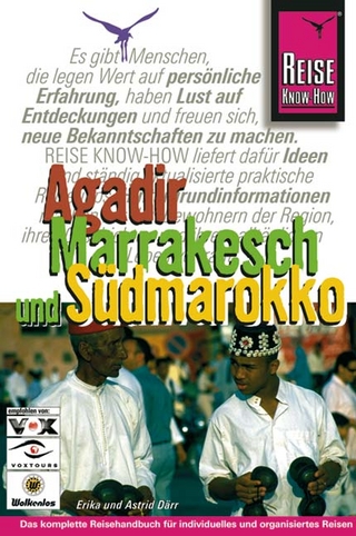 Agadir, Marrakesch und Südmarokko