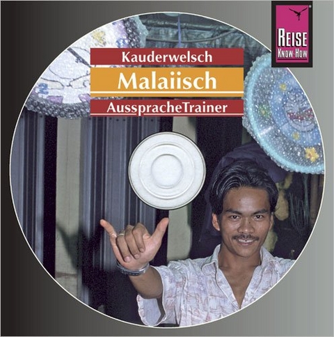 Reise Know-How Kauderwelsch AusspracheTrainer Malaiisch (Audio-CD) - Martin Lutterjohann