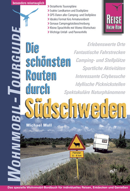 Die sch&ouml;nsten Routen durch S&uuml;dschweden - Michael Moll