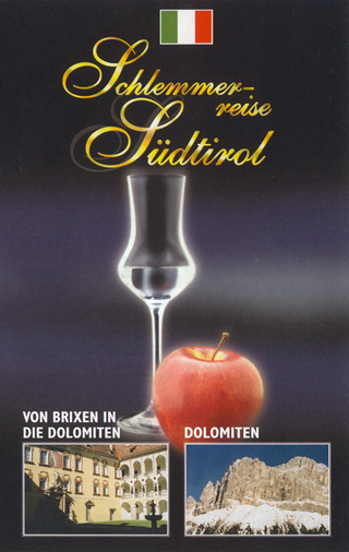 Schlemmerreise Südtirol - Paket / Von Brixen in die Dolomiten. Dolomiten