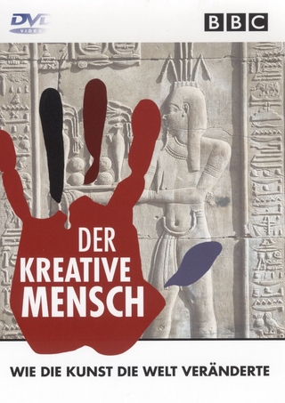 Der kreative Mensch - wie die Kunst die Welt veränderte
