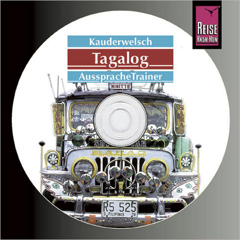 Reise Know-How Kauderwelsch AusspracheTrainer Tagalog für die Philippinen (Audio-CD) - Flor Hanewald, Roland Hanewald