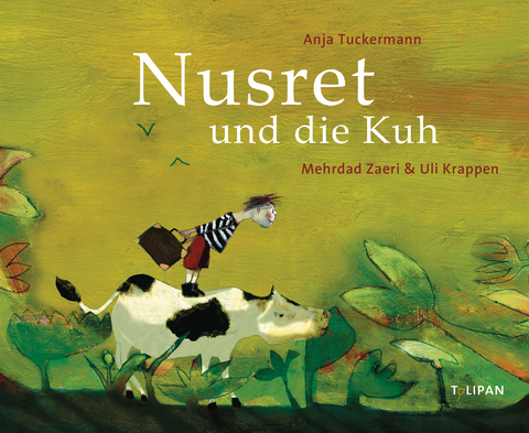 Nusret und die Kuh - Anja Tuckermann