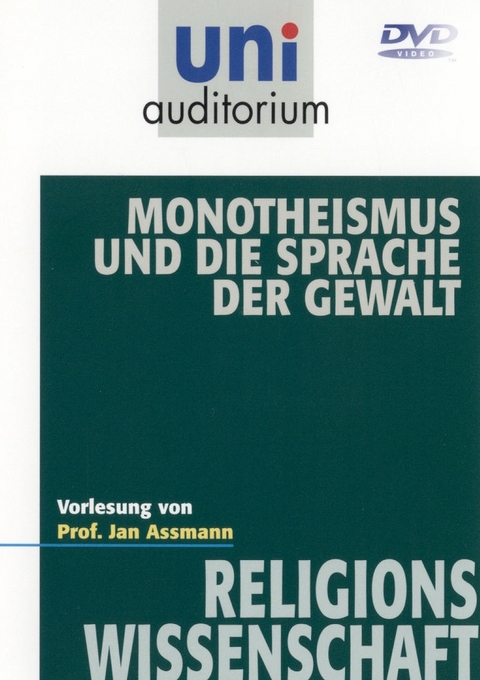 Monotheismus und die Sprache der Gewalt - Jan Assmann