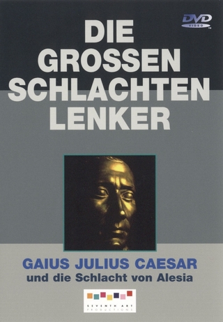 Die großen Schlachtenlenker Gaius Julius Caesar