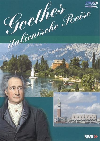 Goethes italienische Reise