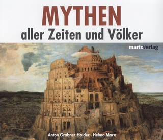 Mythen aller Zeiten und Völker