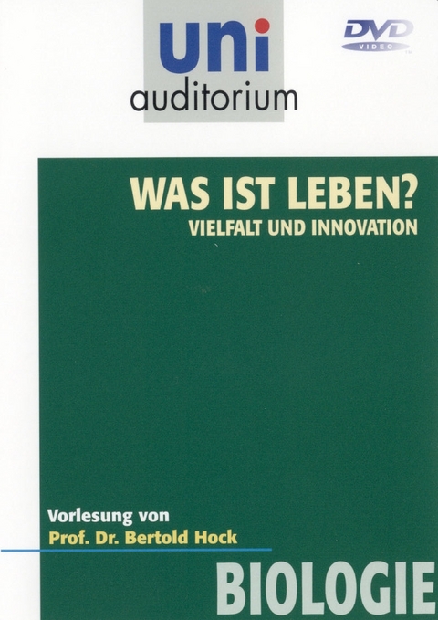 Was ist Leben? Vielfalt und Innovation - Bertold Hock