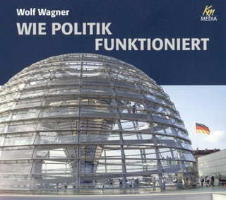 Wie Politik funktioniert