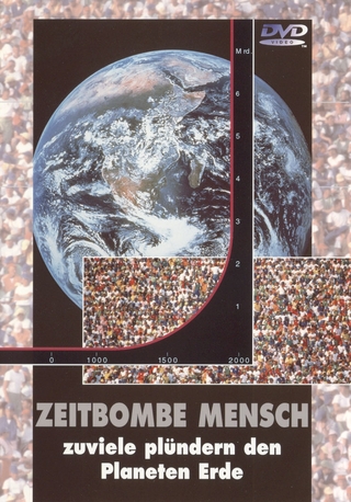 Zeitbombe Mensch