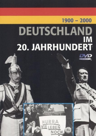 1900 bis 2000. Deutschland im 20. Jahrhundert