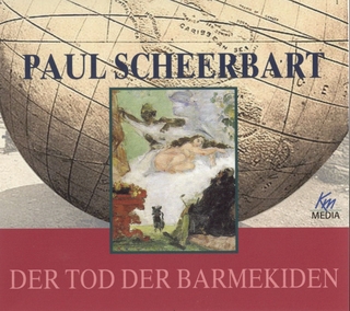Paul Scheerbart - Der Tod der Barmekiden