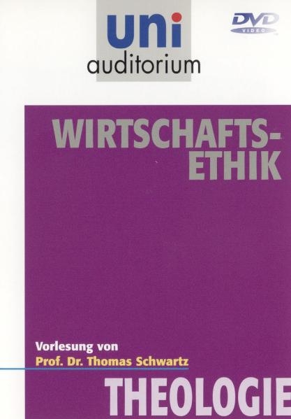 Wirtschafts-Ethik - Thomas Schwartz
