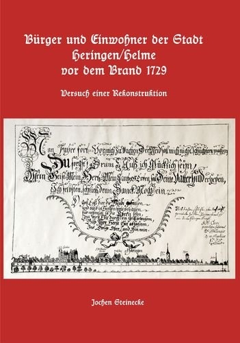 B&uuml;rger und Einwohner der Stadt Heringen/Helme vor dem Brand 1729 Versuch einer Rekonstruktion - Jochen Steinecke