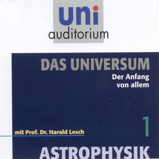 Astrophysik - Das Universum, Teil 1