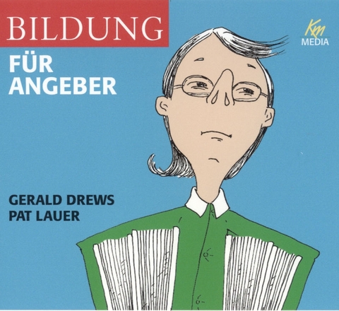 Bildung f&uuml;r Angeber - Gerald Drews